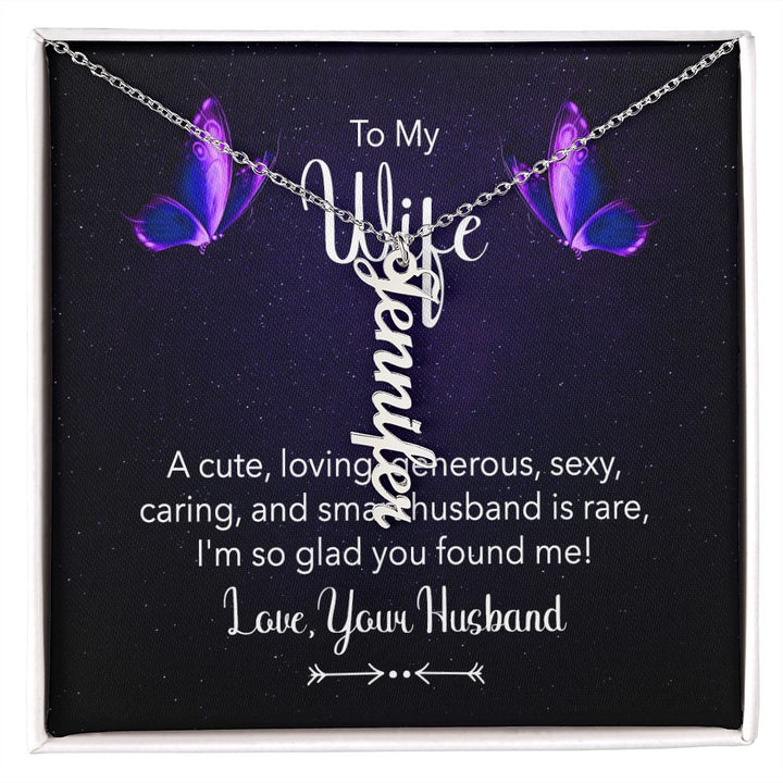 To My Wife A | I'm so glad you found me - Personalized Vertical Name Necklace