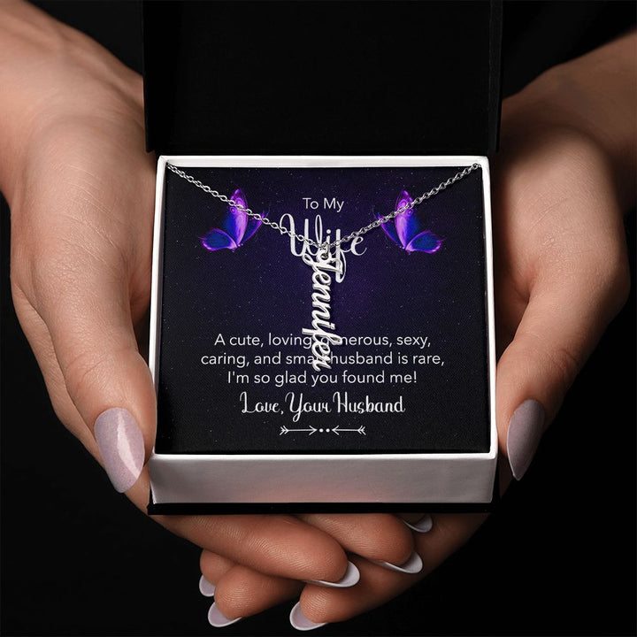To My Wife A | I'm so glad you found me - Personalized Vertical Name Necklace