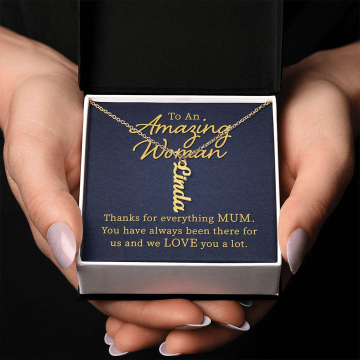 To An Amazing Woman | We Love you a lot - Personalized Vertical Name Necklace