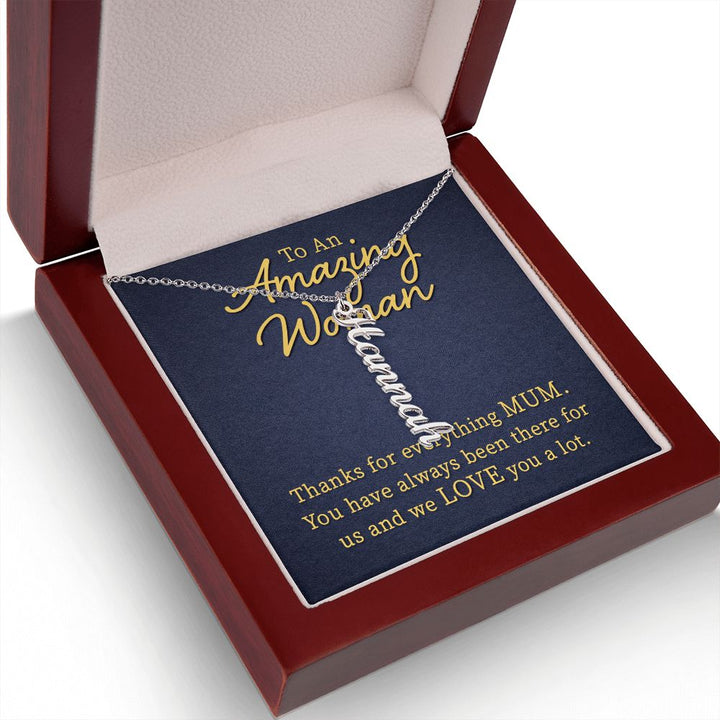 To An Amazing Woman | We Love you a lot - Personalized Vertical Name Necklace