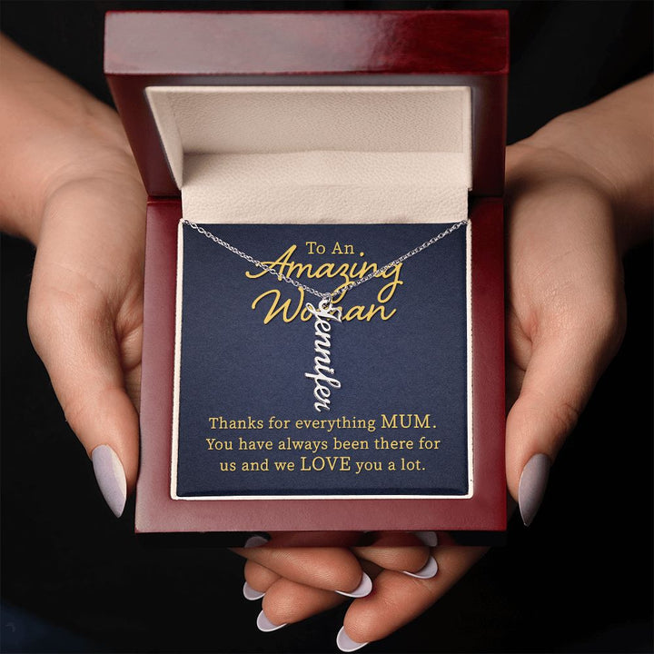 To An Amazing Woman | We Love you a lot - Personalized Vertical Name Necklace