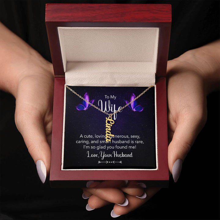 To My Wife A | I'm so glad you found me - Personalized Vertical Name Necklace