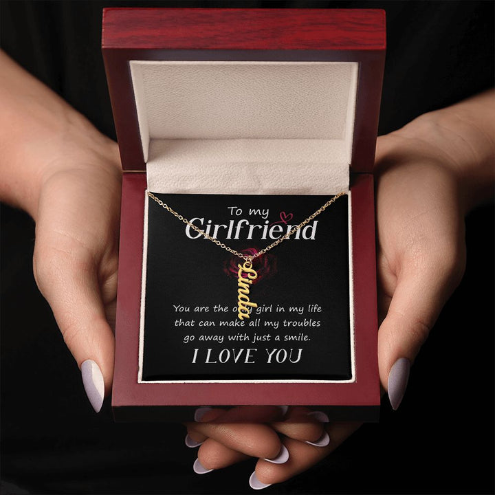 To My Girlfriend | You are the only girl in my life - Personalized Vertical Name Necklace