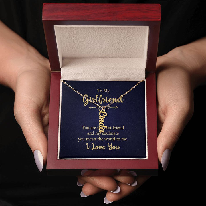 To My Girlfriend | You Mean the world to me - Personalized Vertical Name Necklace