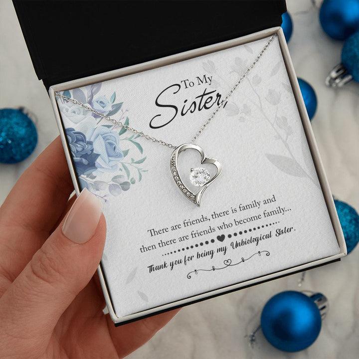 To My Sister | There are friends who become Family - Forever Love Necklace