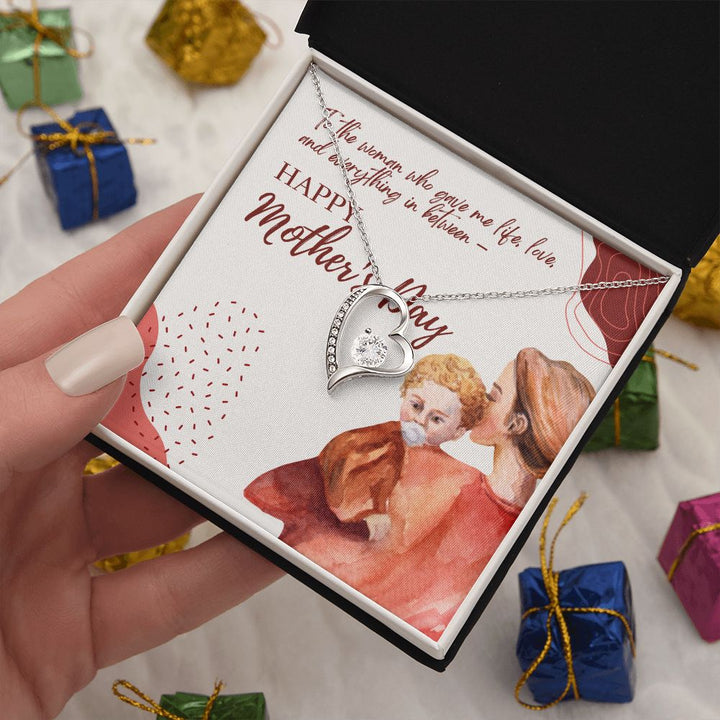 Happy Mother's Day | To the woman who gave me life and love - Forever Love Necklace