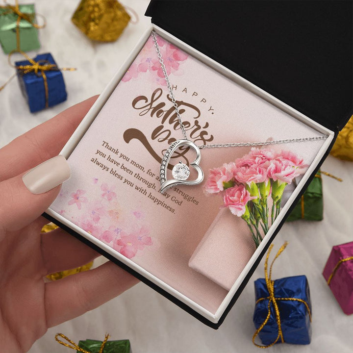 Happy Mother's Day | Thank you Mom, for all the struggles you have been through - Forever Love Necklace