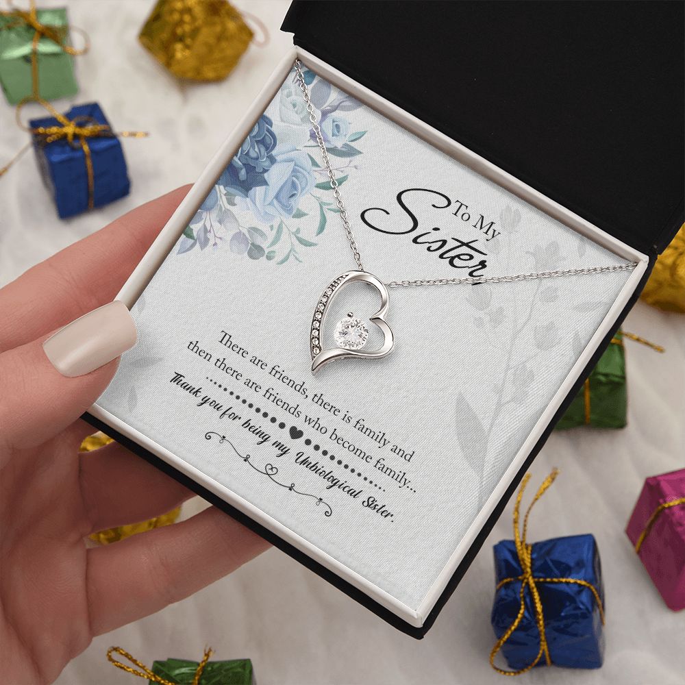 To My Sister | There are friends who become Family - Forever Love Necklace