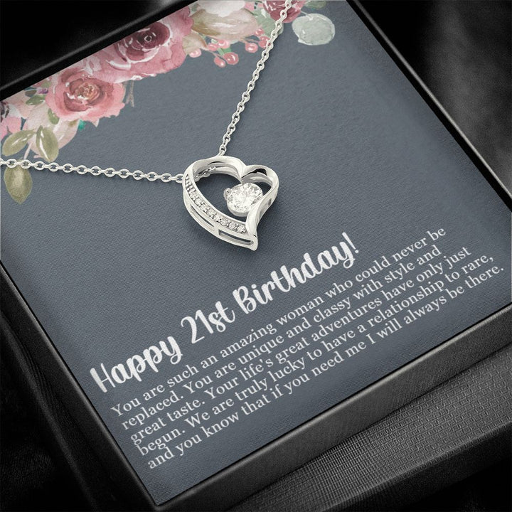 Happy 21st Birthday | You are such an amazing woman who could never be replaced - Forever Love Necklace
