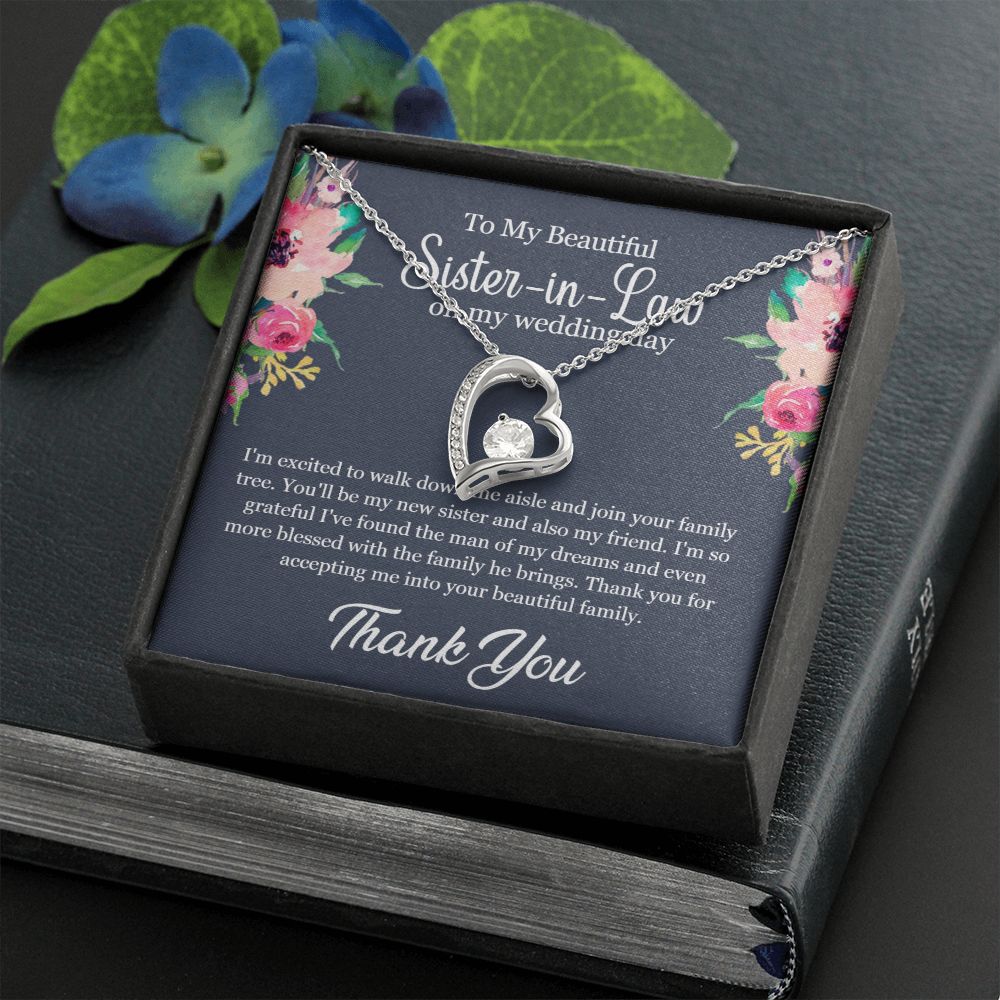 To My Beautiful Sister-in-Law on my wedding day | Thank you for accepting me to your Family - Forever Love Necklace