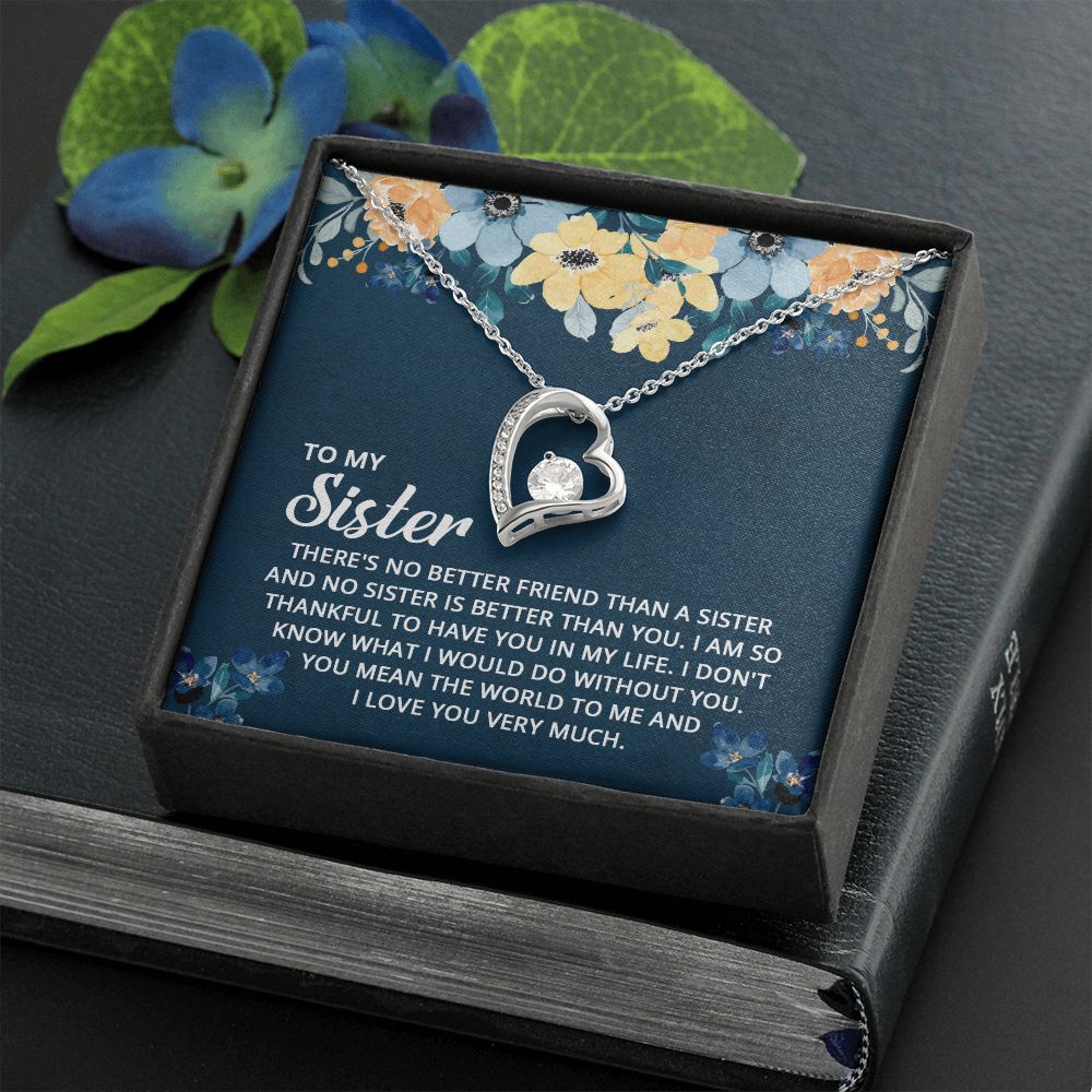 To My Sister | For the one who's been with me through thick and thin - Forever Love Necklace