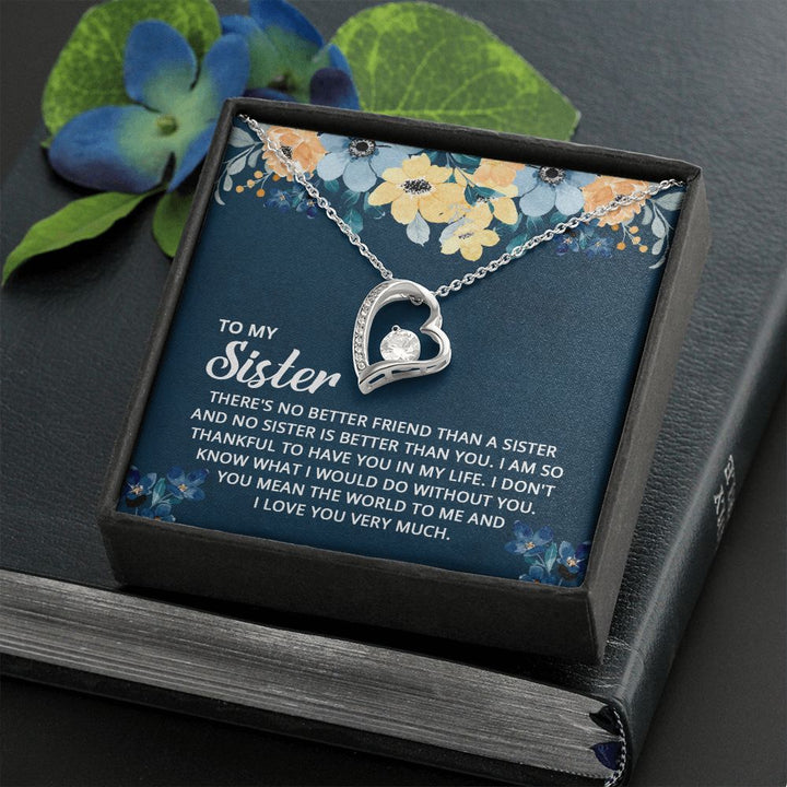 To My Sister | For the one who's been with me through thick and thin - Forever Love Necklace