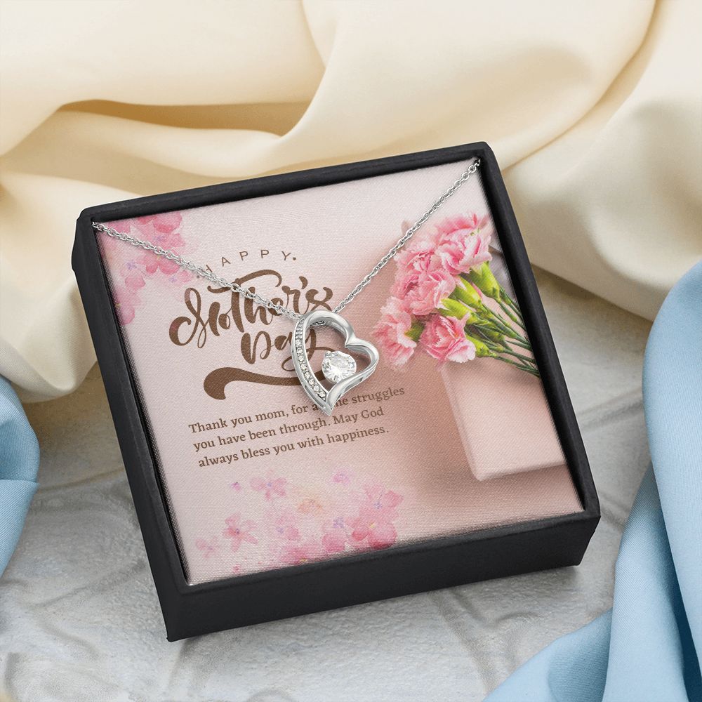 Happy Mother's Day | Thank you Mom, for all the struggles you have been through - Forever Love Necklace