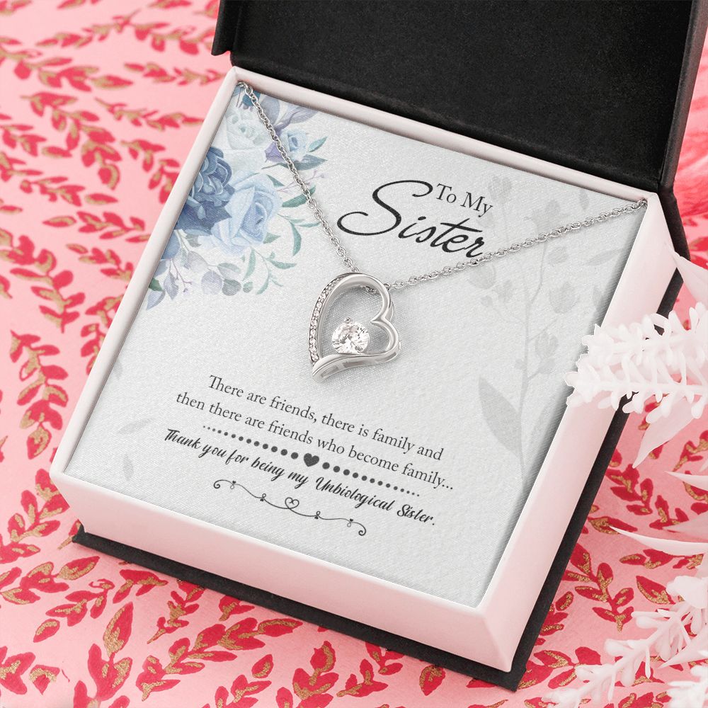 To My Sister | There are friends who become Family - Forever Love Necklace