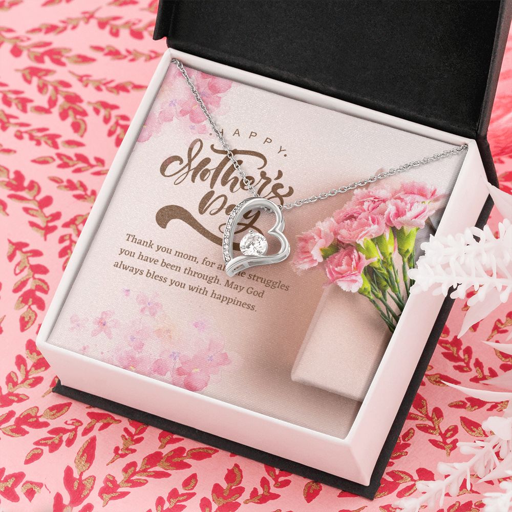 Happy Mother's Day | Thank you Mom, for all the struggles you have been through - Forever Love Necklace