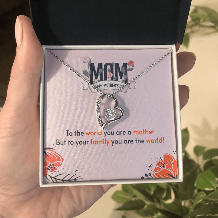 Mother's Day | To the world you are a Mother - Forever Love Necklace
