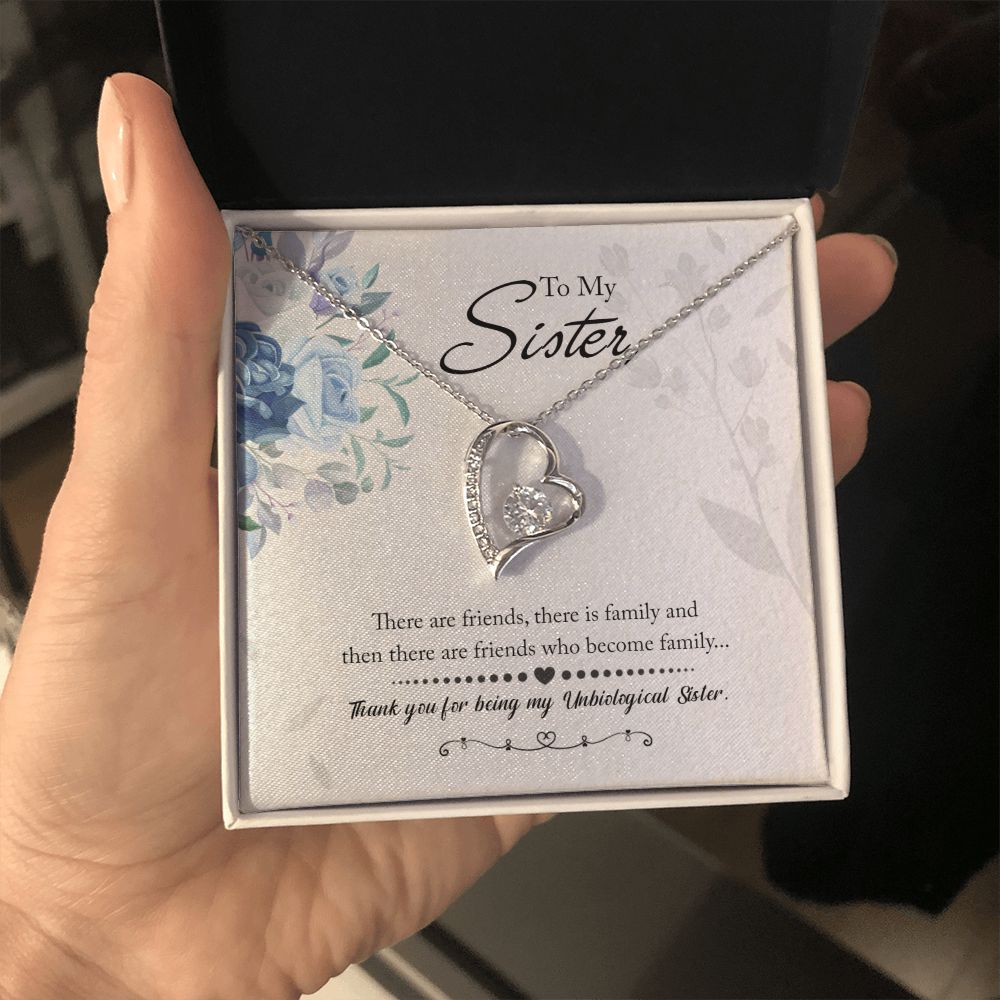 To My Sister | There are friends who become Family - Forever Love Necklace