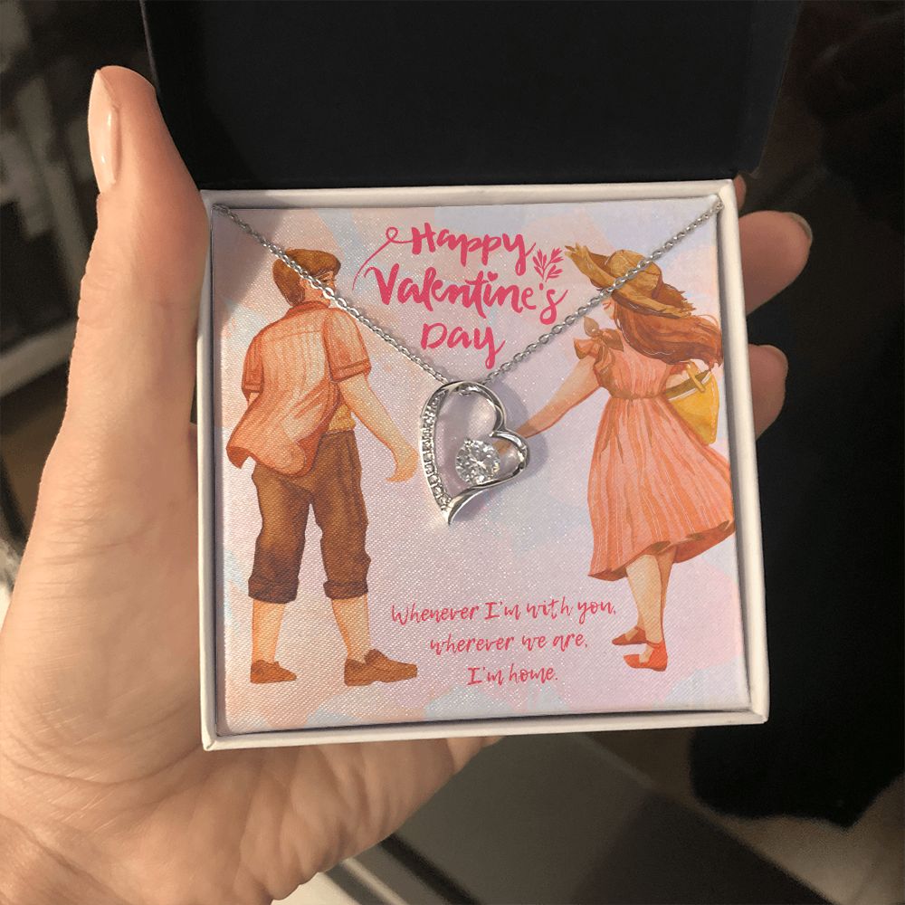 Happy Valentine's Day | Where You Are, My sanctuary - Forever Love Necklace