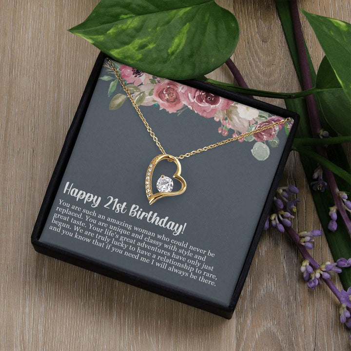 Happy 21st Birthday | You are such an amazing woman who could never be replaced - Forever Love Necklace