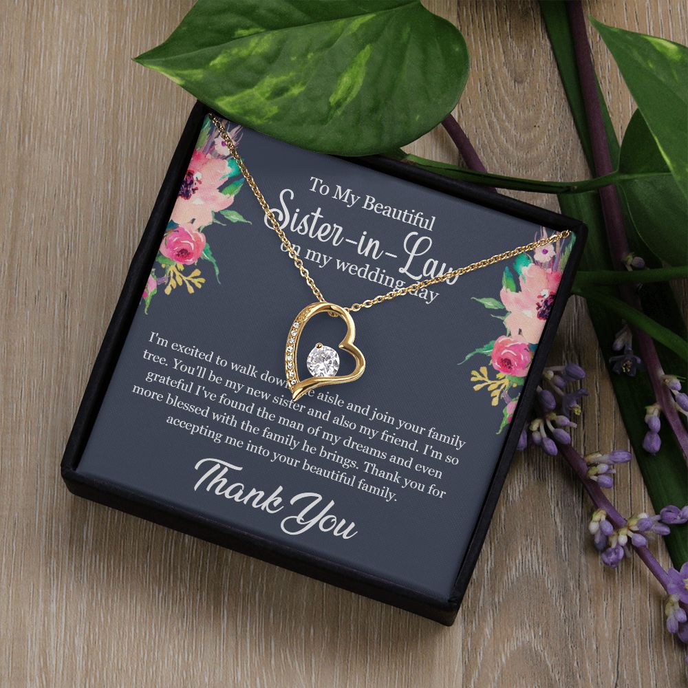 To My Beautiful Sister-in-Law on my wedding day | Thank you for accepting me to your Family - Forever Love Necklace