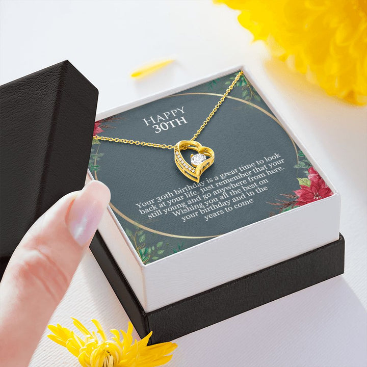 Happy 30th Birthday | Just remember that you are still young and go anywhere from here - Forever Love Necklace