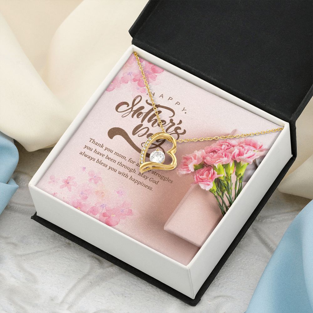 Happy Mother's Day | Thank you Mom, for all the struggles you have been through - Forever Love Necklace