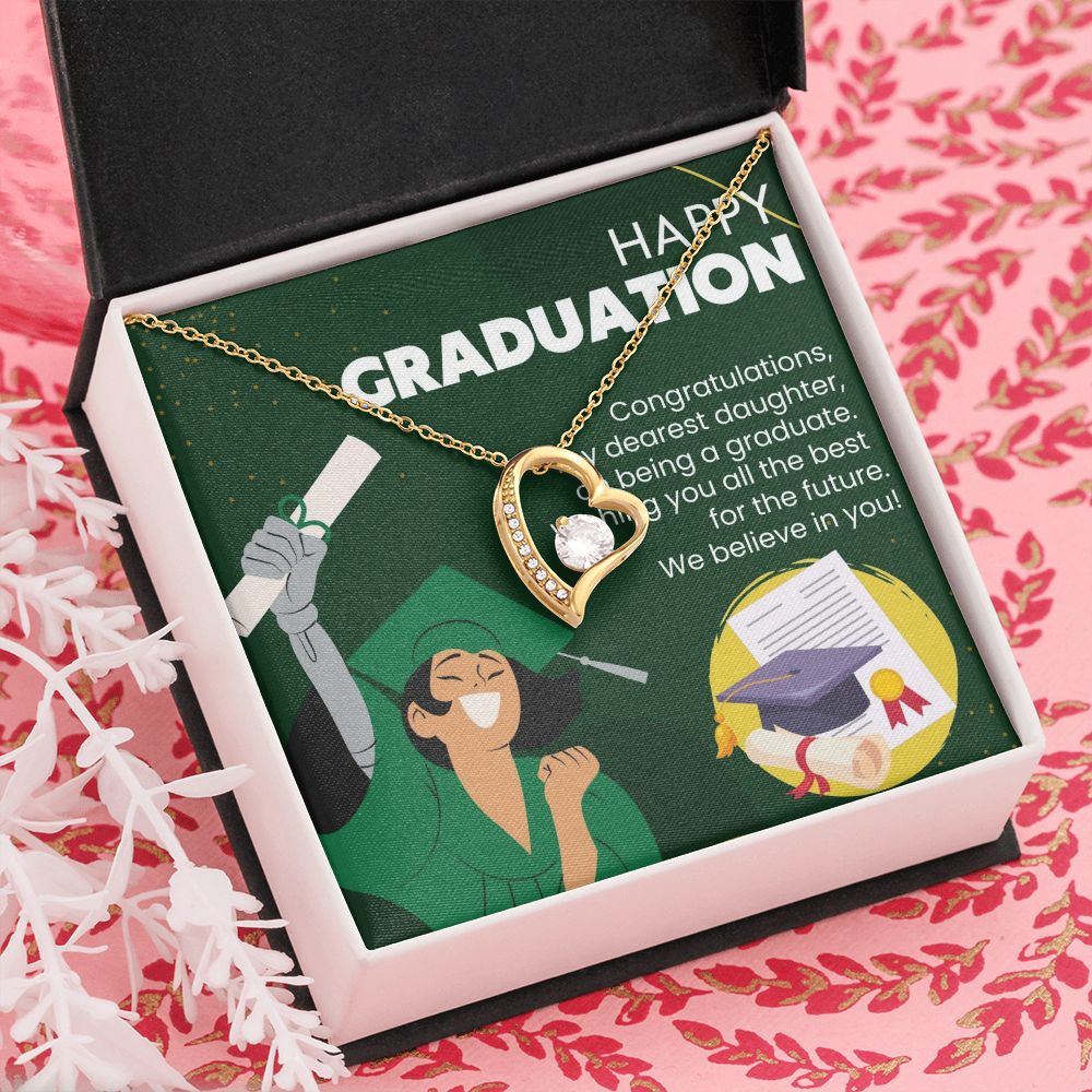 Happy Graduation | Proudly Congratulating My Dearest Daughter - Forever Love Necklace