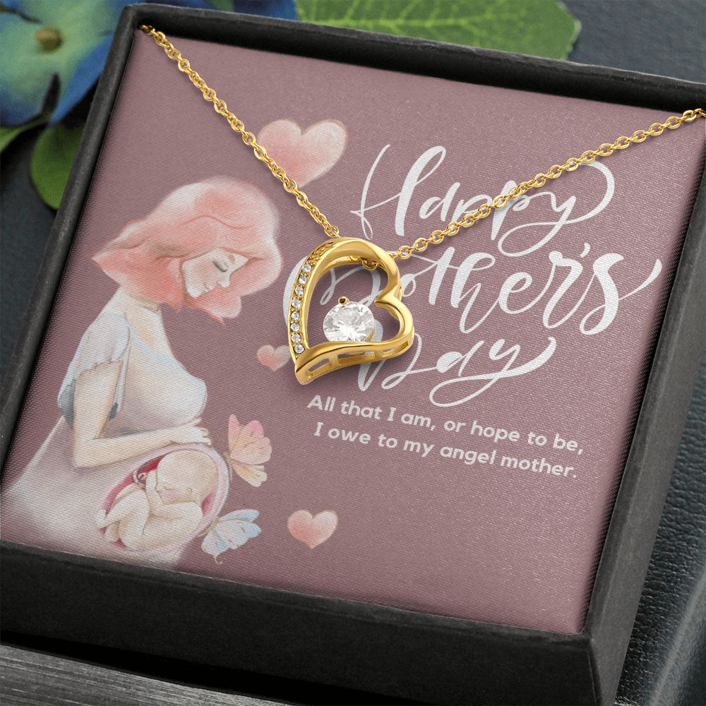 Happy Mother's Day | I owe to my angel Mother - Forever Love Necklace