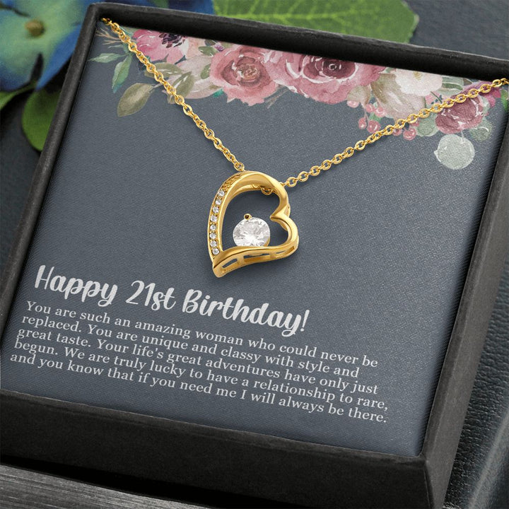 Happy 21st Birthday | You are such an amazing woman who could never be replaced - Forever Love Necklace