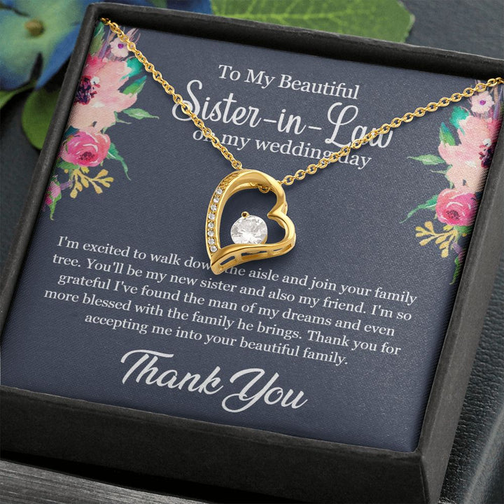 To My Beautiful Sister-in-Law on my wedding day | Thank you for accepting me to your Family - Forever Love Necklace
