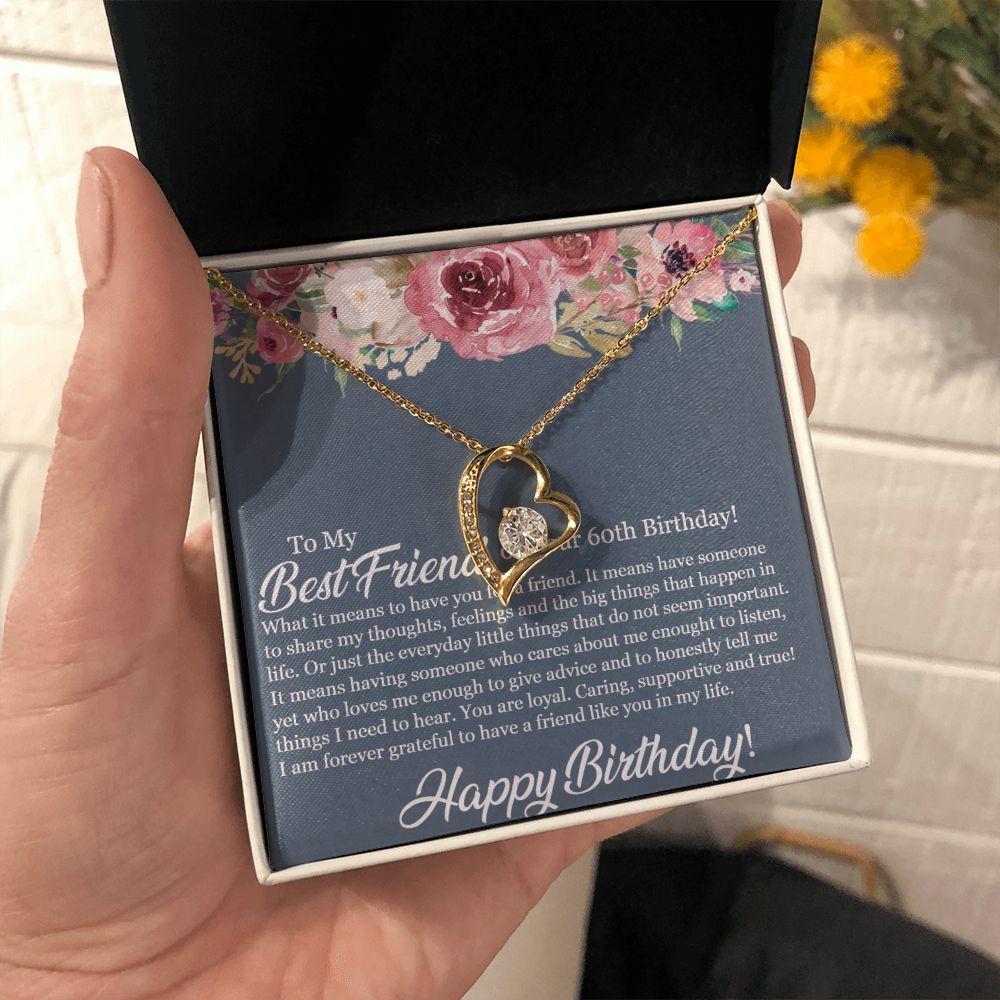 To My Best Friend on your 60th Birthday | You are loyal, Caring, supportive and true - Forever Love Necklace