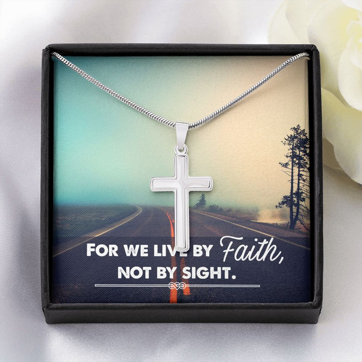 For We Live By Faith, Not By Sight - Stainless Cross Necklace with Ball Chain