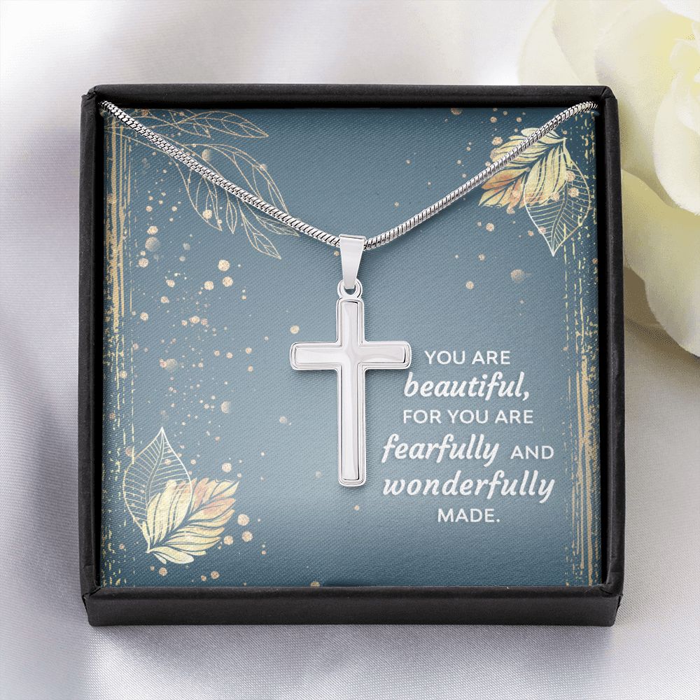 You are beautiful, for you are fearfully and wonderfully made - Stainless Steel Cross Necklace