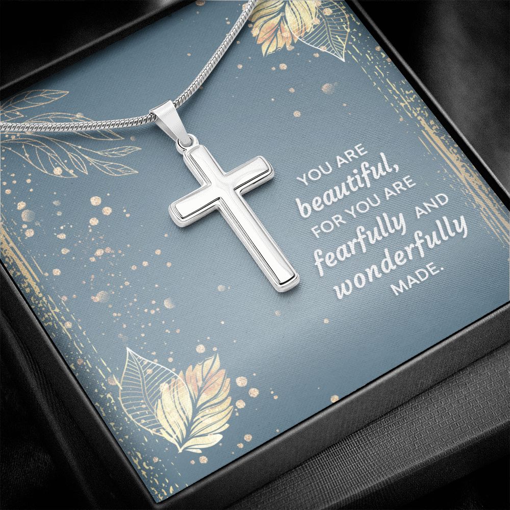You are beautiful, for you are fearfully and wonderfully made - Stainless Steel Cross Necklace
