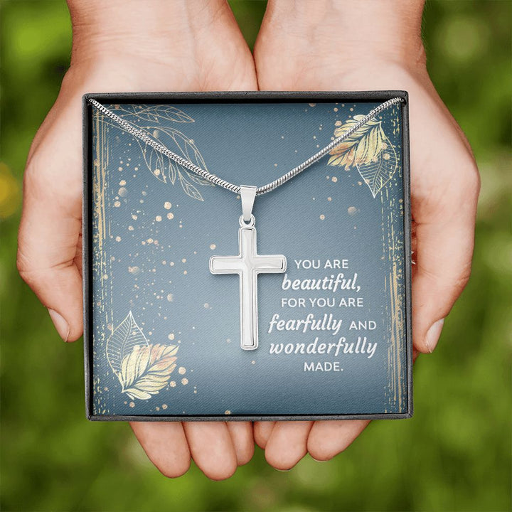 You are beautiful, for you are fearfully and wonderfully made - Stainless Steel Cross Necklace