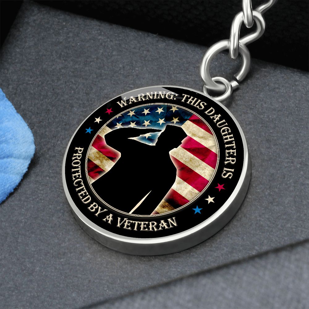 To My Daughter | This Daughter Protected by Veteran - Circle Keychain