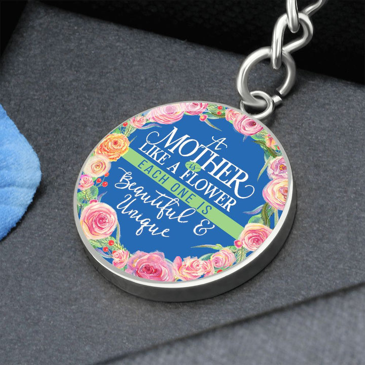 To My Mother | A Mother is like a Flower - Circle Keychain