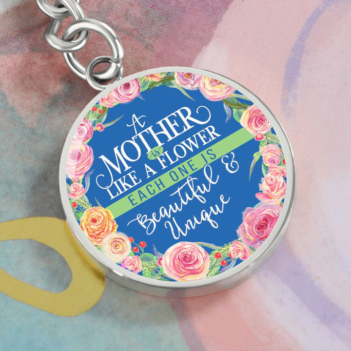 To My Mother | A Mother is like a Flower - Circle Keychain