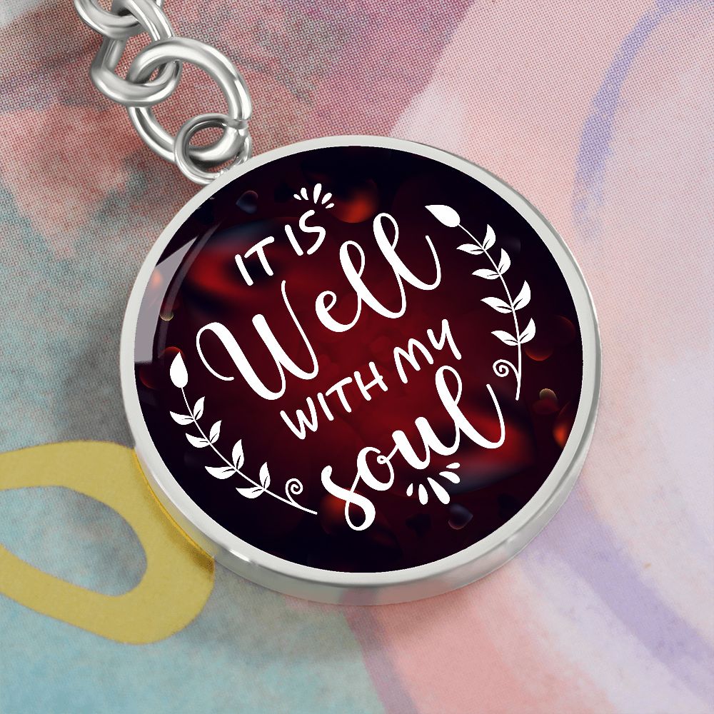 It is well with my Soul - Circle Keychain
