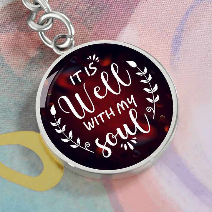 It is well with my Soul - Circle Keychain