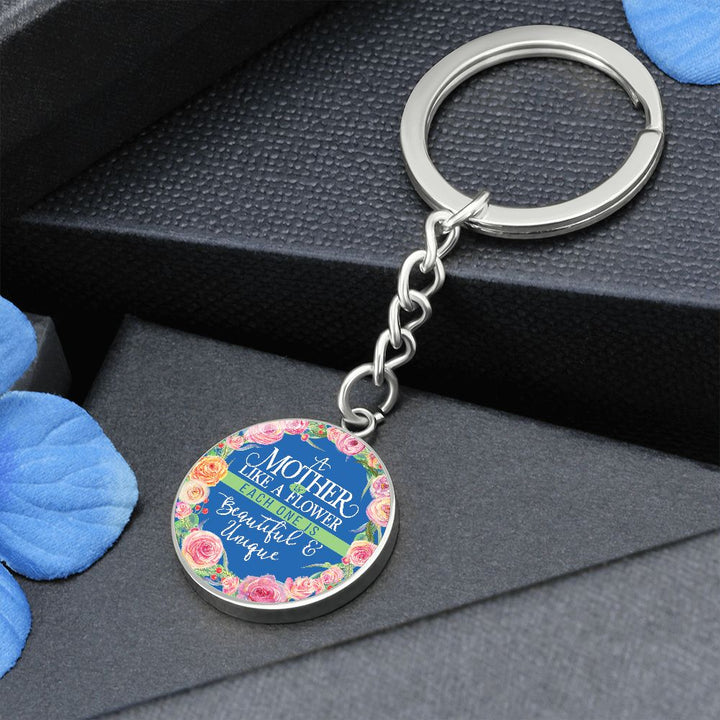 To My Mother | A Mother is like a Flower - Circle Keychain