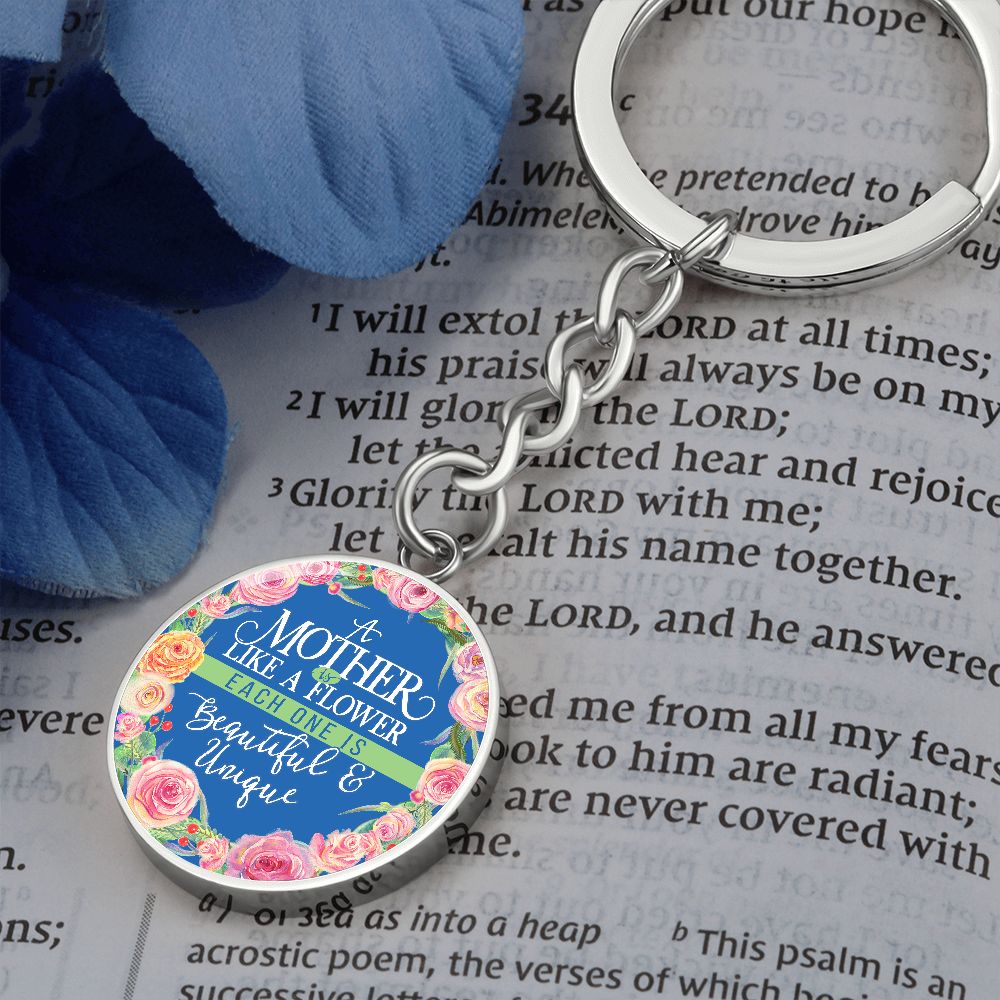 To My Mother | A Mother is like a Flower - Circle Keychain