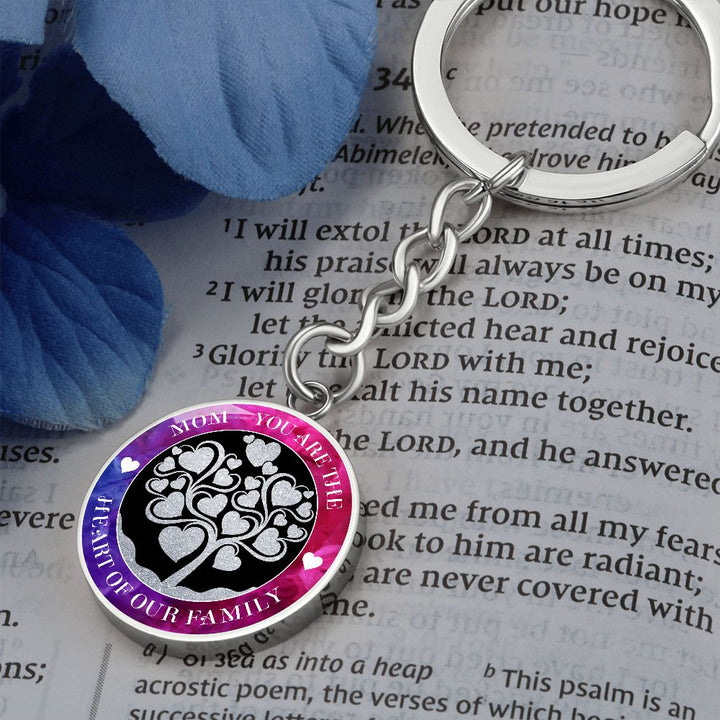To My Mom | You are true Heart of our Family - Circle Keychain
