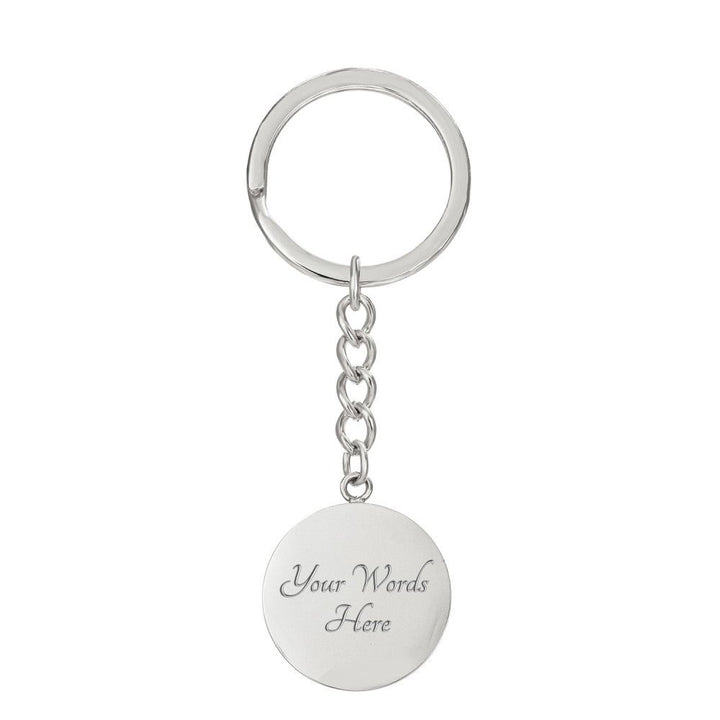 She is clothed with Strength and Dignity and She Laughs without Fear - Circle Keychain