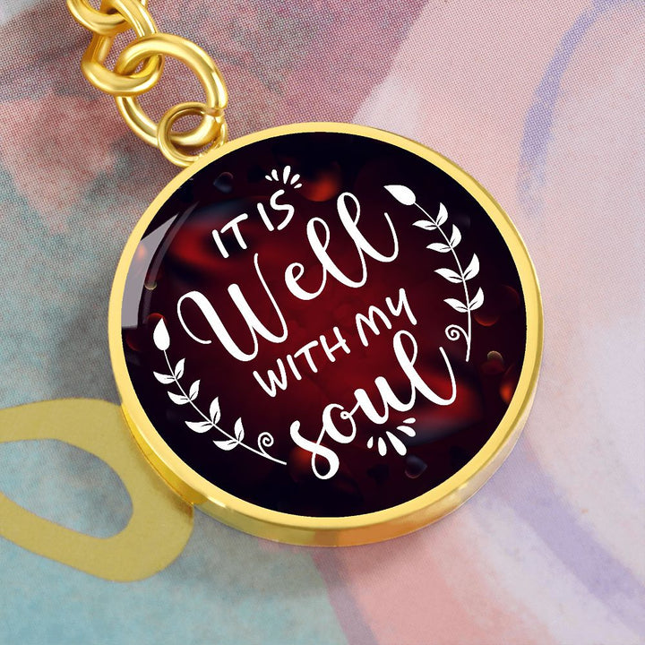 It is well with my Soul - Circle Keychain