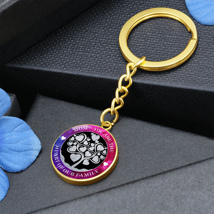 To My Mom | You are true Heart of our Family - Circle Keychain
