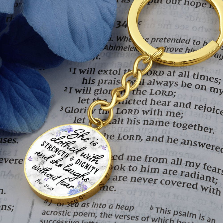 She is clothed with Strength and Dignity and She Laughs without Fear - Circle Keychain