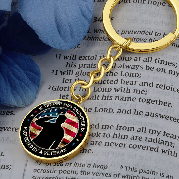 To My Daughter | This Daughter Protected by Veteran - Circle Keychain