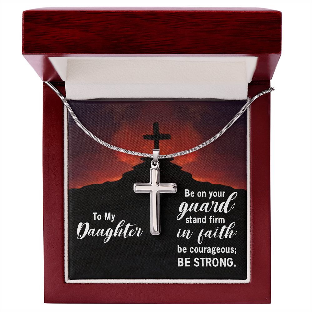 To My Daughter | Stand Firm in Faith - Stainless Steel Cross Necklace