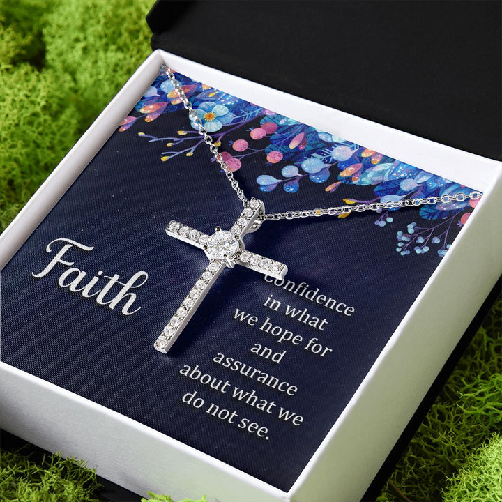 Faith | Confidence in what we hope for and assurance about what we do not see. - CZ Cross Necklace